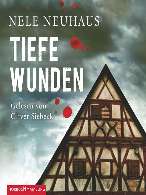 Title details for Tiefe Wunden (Ein Bodenstein-Kirchhoff-Krimi 3) by Nele Neuhaus - Wait list